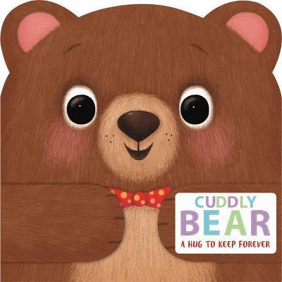 Cuddly Bear - by  Igloobooks (Board Book)