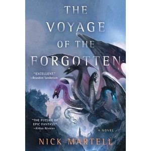 The Voyage of the Forgotten - (The Legacy of the Mercenary King) by Nick Martell - 1 of 1