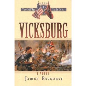 Vicksburg - (Civil War Battle) by  James Reasoner (Paperback)