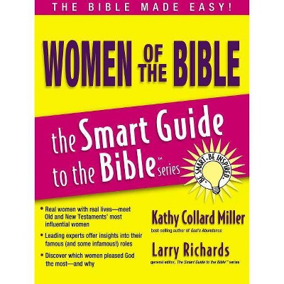 Women of the Bible - (Smart Guide to the Bible) by  Kathy Collard Miller (Paperback)