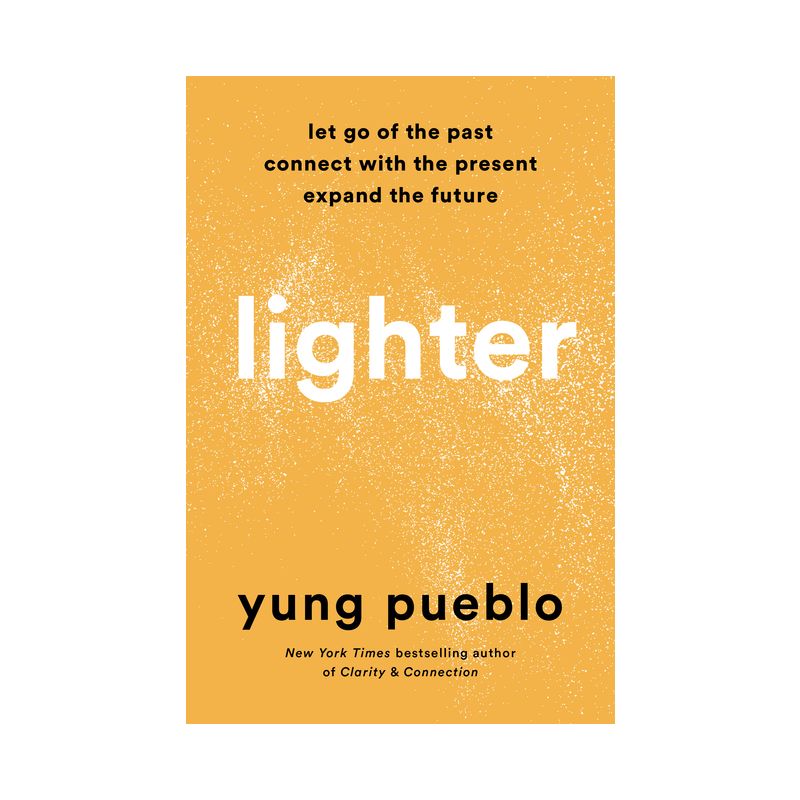Lighter - by  Yung Pueblo (Hardcover), 1 of 2