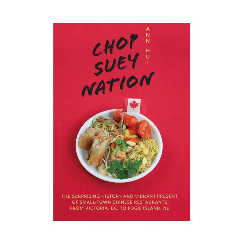 Chop Suey Nation - by  Ann Hui (Paperback), 1 of 2