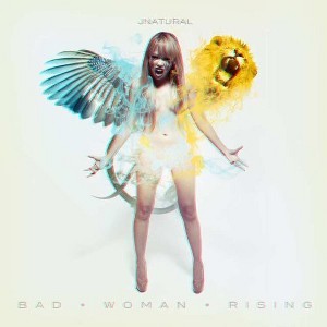 JNatural - Bad Woman Rising (CD) - 1 of 1