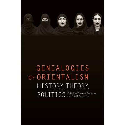 Genealogies of Orientalism - by  Edmund Burke & David Prochaska (Paperback)