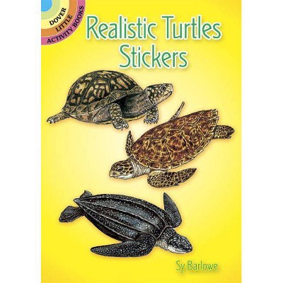Realistic Turtles Stickers - (Dover Little Activity Books) by  Sy Barlowe (Paperback)