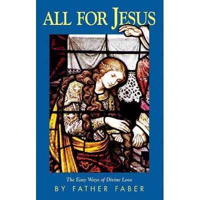 All for Jesus - by  Faber (Paperback)