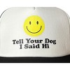 Pacific Brim  Foam Trucker Hat Tell Your Dog I Said hi - 3 of 3