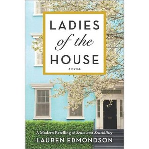 Ladies of the House - by Lauren Edmondson (Paperback) - 1 of 1