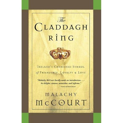 Claddagh Ring - by  Malachy McCourt (Paperback)