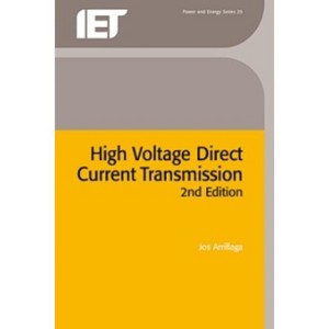 High Voltage Direct Current Transmission - (Energy Engineering) 2nd Edition by  Jos Arrillaga (Hardcover) - 1 of 1