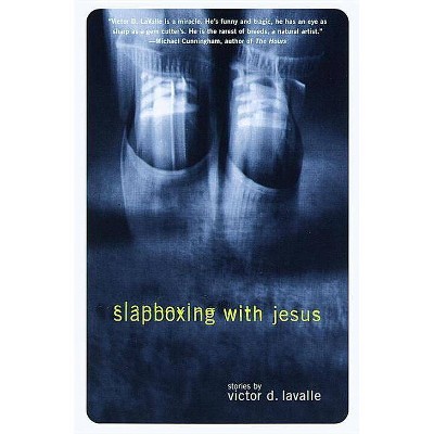 Slapboxing with Jesus - (Vintage Contemporaries) by  Victor Lavalle (Paperback)