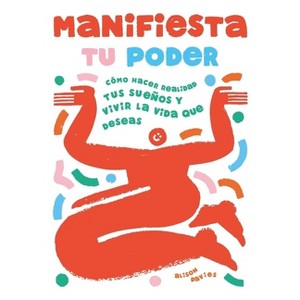 Manifiesta Tu Poder - by  Alison Davies (Paperback) - 1 of 1