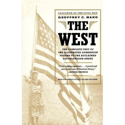 The West - by  Geoffrey C Ward (Paperback)