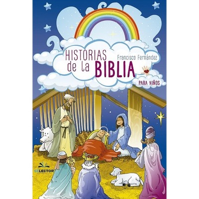 Hitorias de la Biblia - by  Francisco Fernandez (Paperback)