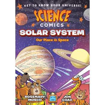 Science Comics: Solar System - by Rosemary Mosco