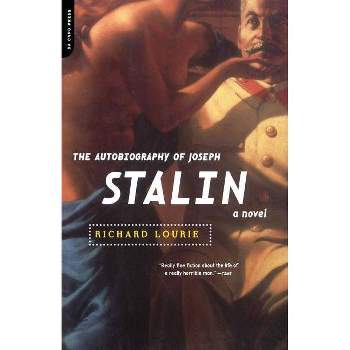 The Autobiography of Joseph Stalin - by  Richard Lourie (Paperback)