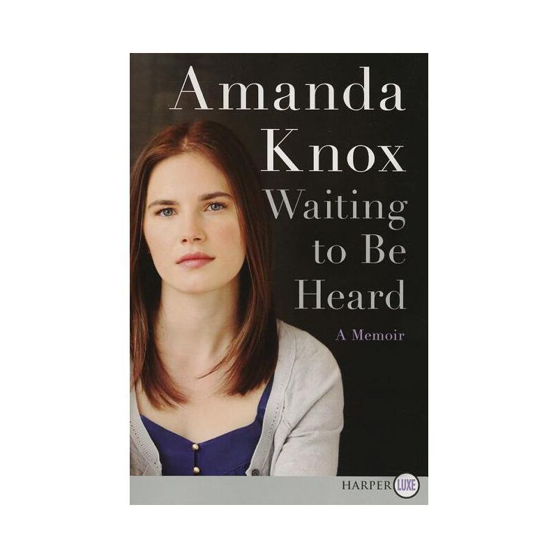 Waiting to Be Heard LP - Large Print by  Amanda Knox (Paperback), 1 of 2