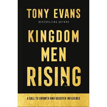 Kingdom Men Rising - by  Tony Evans (Hardcover)