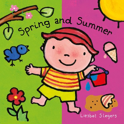 Spring and Summer - by  Liesbet Slegers (Hardcover)