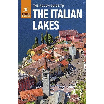 The Rough Guide to the Italian Lakes (Travel Guide with Free Ebook) - (Rough Guides) 5th Edition by  Rough Guides (Paperback)