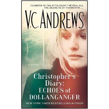 Christopher's Diary: Echoes of Dollanganger - by  V C Andrews (Paperback)