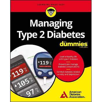 Managing Type 2 Diabetes for Dummies - by  American Diabetes Association (Paperback)