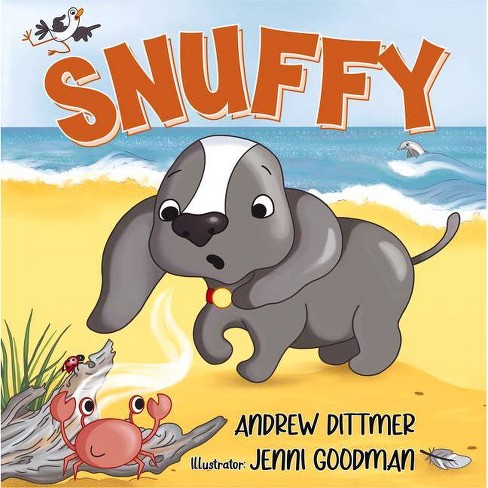 Snuffy - by  Andrew Dittmer (Hardcover) - image 1 of 1