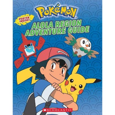Alola Region Adventure Guide (Pokémon) - by  Simcha Whitehill & Sonia Sander (Paperback)