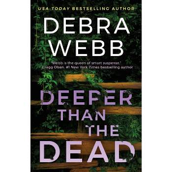 Deeper Than the Dead - (Vera Boyett) by  Debra Webb (Paperback)