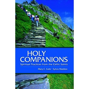 Holy Companions - by  Sylvia Maddox & Mary C Earle (Paperback) - 1 of 1