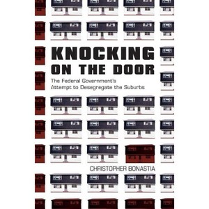 Knocking on the Door - by  Christopher Bonastia (Paperback) - 1 of 1