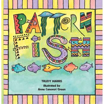 Pattern Fish - (Math Is Fun!) by  Trudy Harris (Paperback)