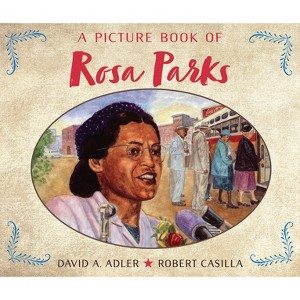 A Picture Book of Rosa Parks - (Picture Book Biography) by  David A Adler (Paperback) - 1 of 1