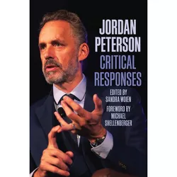 Jordan Peterson: Critical Responses - (Paperback)