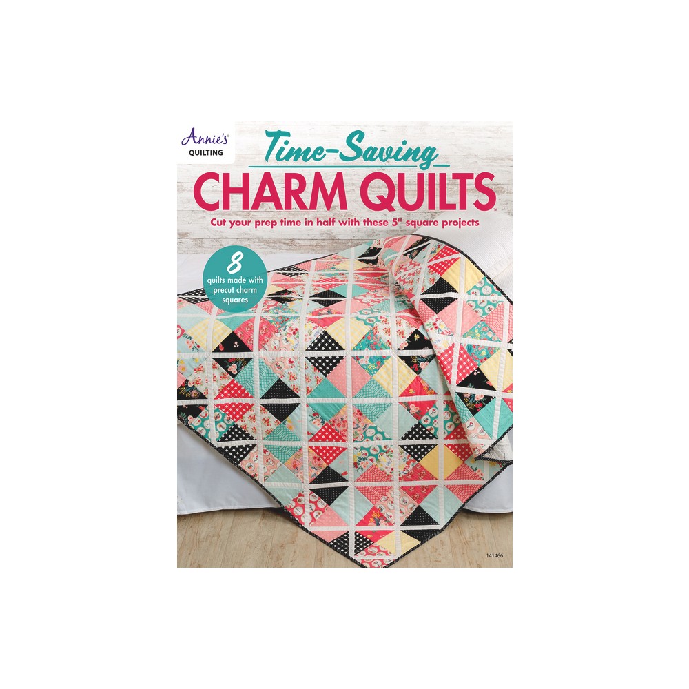 ISBN 9781640254251 product image for Time-Saving Charm Quilts - by Annie's (Paperback) | upcitemdb.com