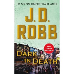 Dark in Death -  (In Death) by J. D. Robb (Paperback) - 1 of 1