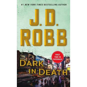 Dark in Death -  (In Death) by J. D. Robb (Paperback)