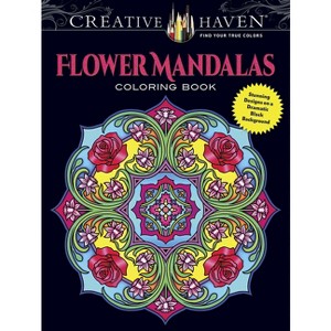 Creative Haven Flower Mandalas Coloring Book - (Adult Coloring Books: Mandalas) by  Marty Noble (Paperback) - 1 of 1