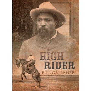 High Rider - by  Bill Gallaher (Paperback) - 1 of 1