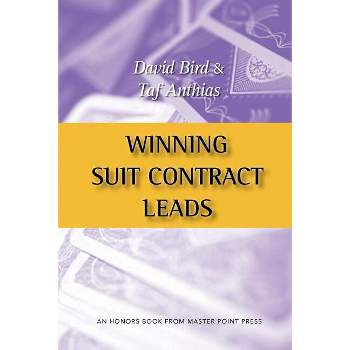 Winning Suit Contract Leads - by  David Bird & Taf Anthias (Paperback)