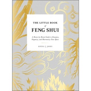 The Little Book of Feng Shui - by  Katina Z Jones (Hardcover) - 1 of 1