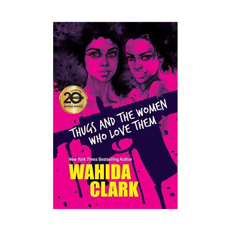 Thugs and the Women Who Love Them - by  Wahida Clark (Paperback), 1 of 2