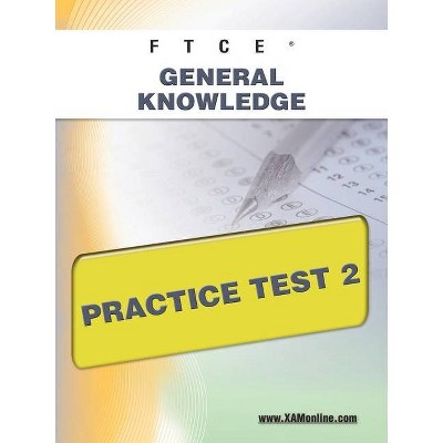 FTCE General Knowledge Practice Test 2 - (Ftce) by  Sharon A Wynne (Paperback)