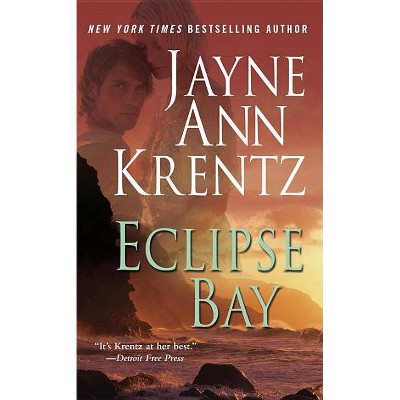 Eclipse Bay - by  Jayne Ann Krentz (Paperback)