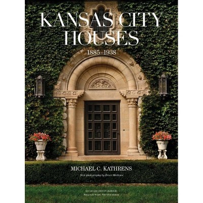 Kansas City Houses 1885-1938 - by  National Center for Nonprofit Boards (Hardcover)