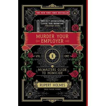 Murder Your Employer - by Rupert Holmes