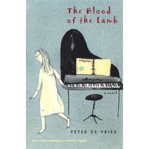 The Blood of the Lamb - by  Peter De Vries (Paperback) - 1 of 1