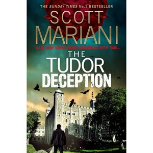 The Tudor Deception - (Ben Hope) by  Scott Mariani (Paperback) - 1 of 1