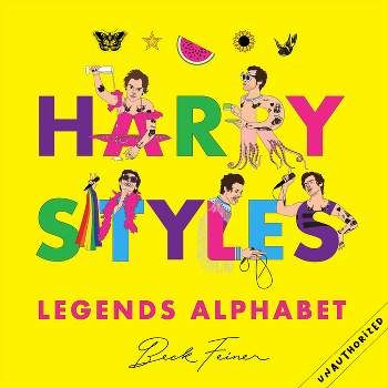 Harry Styles Legends Alphabet - by  Beck Feiner (Hardcover)