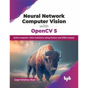 Neural Network Computer Vision with Opencv 5 - by  Gopi Krishna Nuti (Paperback) - 1 of 1